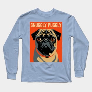 Snuggly Puggly - Cute Pug Shirt Gift Long Sleeve T-Shirt